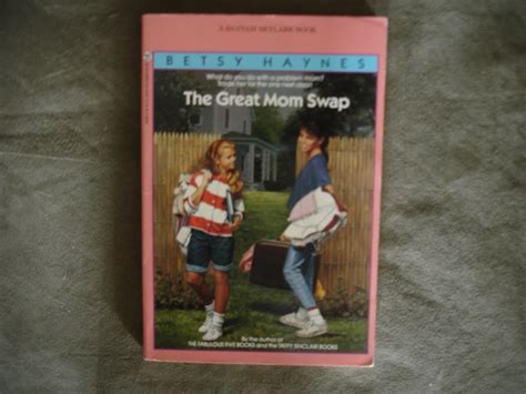 The Great Mom Swap by Betsy Haynes